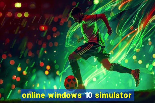 online windows 10 simulator